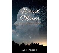 Wired Minds: The Psychology of Digital Cognition and Human Flourishing