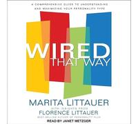 Wired That Way: A Comprehensive Guide to Understanding and Maximizing Your Personality Type