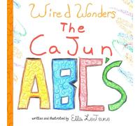 Wired Wonders: The Cajun ABC's