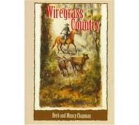 Wiregrass Country, Pioneer Series of Westerns , No 1 Herb Chapman, Muncy Chapman (Auteur)