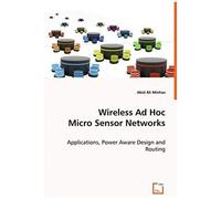 Wireless Ad Hoc Micro Sensor Networks