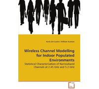 Wireless Channel Modelling For Indoor Populated Environments: Statistical Characterisation Of Narrowband Channels At 2.45 Ghz And 5.2 Ghz