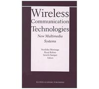 Wireless Communication Technologies: New Multimedia Systems