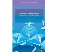 Wireless Communication-The Fundamental And Advanced Concepts