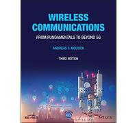 Wireless Communications: From Fundamentals to Beyond 5G