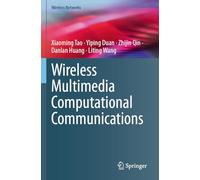 Wireless Multimedia Computational Communications
