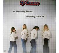 Wireless - Positively Human Relatively Sane