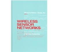Wireless Sensor Networks, Artech House MEMS and Sensors Library Nirupama Bulusu, Sanjay Jha (Auteur)
