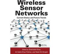 Wireless Sensor Networks - [Version Originale] Shafiullah Khan, Al - Sakib Khan Pathan, Nabil Ali Alrajeh, (Auteur)