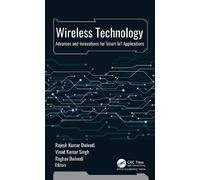 Wireless Technology: Advances and Innovations for Smart IoT Applications