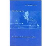 Wireless, Transformations: Studies in the History of Science and Technology Sungook Hong (Auteur)