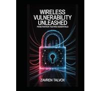 Wireless Vulnerability Unleashed: Penetration Testing Essentials