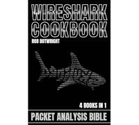 Wireshark Cookbook: Packet Analysis Bible