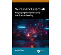 Wireshark Essentials Simplifying Network Security and Troubleshooting - Arun Soni - CRC Press - ebook (ePub) - Livre