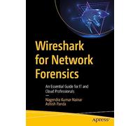 Wireshark for Network Forensics: An Essential Guide for IT and Cloud Professionals