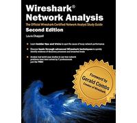 Wireshark Network Analysis: The Official Wireshark Certified Network Analyst Study Guide