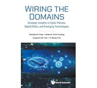 Wiring The Domains: Strategic Insights In Cyber Policies, Digital Risks, And Emerging Technologies
