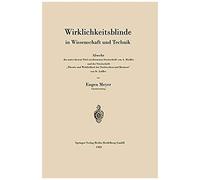 Wirklichkeitsblinde In Wissenschaft Und Technik