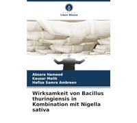 Wirksamkeit von Bacillus thuringiensis in Kombination mit Nigella sativa