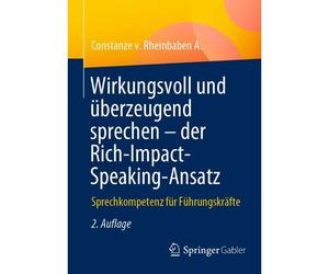 Wirkungsvoll Und Überzeugend Sprechen - Der Rich-Impact-Speaking-Ansatz
