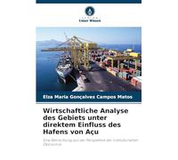 Wirtschaftliche Analyse des Gebiets unter direktem Einfluss des Hafens von Açu