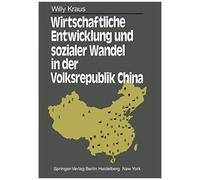 Wirtschaftliche Entwicklung Und Sozialer Wandel In Der Volksrepublik China