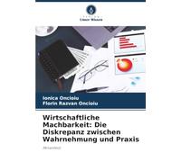Wirtschaftliche Machbarkeit: Die Diskrepanz zwischen Wahrnehmung und Praxis: Minenfeld