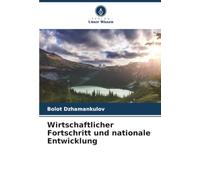 Wirtschaftlicher Fortschritt und nationale Entwicklung