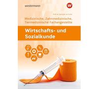 Wirtschafts- und Sozialkunde: Ausgabe für Medizinische, Zahnmedizinische und Tiermedizinische Fachangestellte Schulbuch