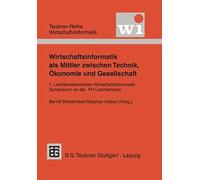 Wirtschaftsinformatik Als Mittler Zwischen Technik, Ökonomie Und Gesellschaft