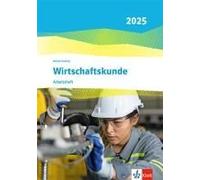 Wirtschaftskunde. Arbeitsheft. Ausgabe 2025