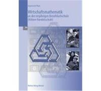 Wirtschaftsmathematik an der einjährigen Berufsfachschule (Höhere Handelsschule) Haarmann, Hermann,Thun, Günther (Auteur)