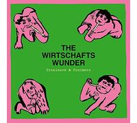 Wirtschaftswunder,the - Preziosen & Profanes (Singles & Raritäten 1980 - 1