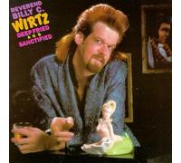 Wirtz, Rev Billy C - Deep Fried & Sanctified
