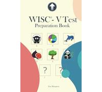 WISC-V Test Preparation Book: Practice for WISC-V Test with Picture Concepts, Pattern Matrix Reasoning, Naming Speed Literacy and Quantity, Symbol Translation, Digit Span and Picture Span Subtests