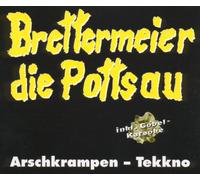 Wischmeyer,Dietmar - Arschkrampen / Brettermeier die Pottsau