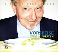 Wischmeyer,Dietmar - Vorspeise Zum Jüngsten Gericht (2cd)