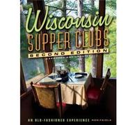 Wisconsin Supper Clubs by Ron Faiola Ron Faiola (Auteur)