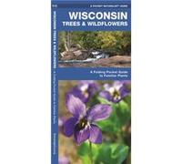 Wisconsin Trees & Wildflowers, Pocket Naturalist Series James Kavanagh (Auteur)
