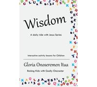 Wisdom: A Daily Ride With Jesus Series