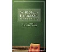 Wisdom And Eloquence Charles Evans, Robert Littlejohn (Auteur)