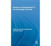Wisdom And Management In The Knowledge Economy