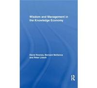 Wisdom and Management in the Knowledge Economy - Liesch Peter University of Queensland Australia - Taylor amp Francis Ltd - Livre en Anglais - Paperback Liesch Peter University of Queensland Australia
