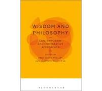 Wisdom and Philosophy Contemporary and Comparative Approaches Hans - Georg University College Cork Moeller, Whitehead Ireland , Usa Andrew Kennesaw State University (Auteur)