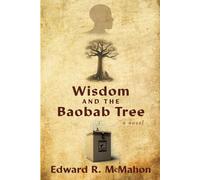 Wisdom And The Baobab Tree
