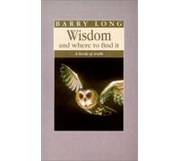 Wisdom and Where to Find It