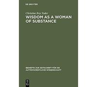 Wisdom As A Woman Of Substance
