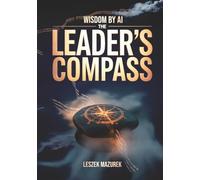 Wisdom by AI: The Leader's Compass