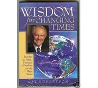Wisdom for Changing Times: Insights on Faith, Fina