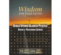 Wisdom For Daily Living: Bible Word Search Puzzle: Book 1: Proverbs Series
